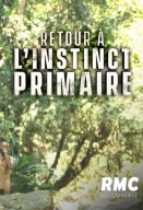 Retour à l'instinct primaire