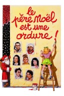 Le père Noël est une ordure