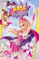 Barbie en Super Princesse